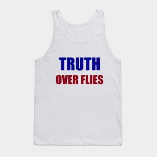 Truth Over Flies Tank Top